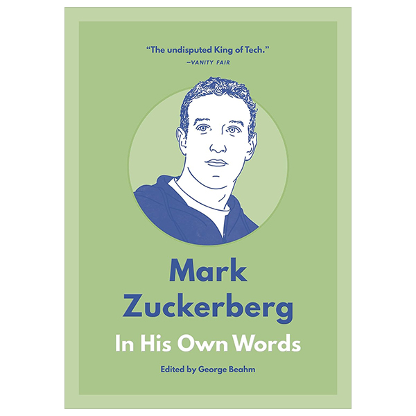 mark zuckerberg - in his own words