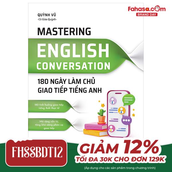 mastering english conversation - 180 ngày làm chủ giao tiếp tiếng anh