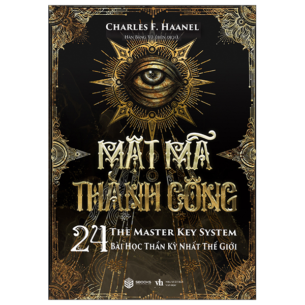Mat Ma Thanh Cong - The Master Key System - 24 Bai Hoc Than Ky Nhat The Gioi