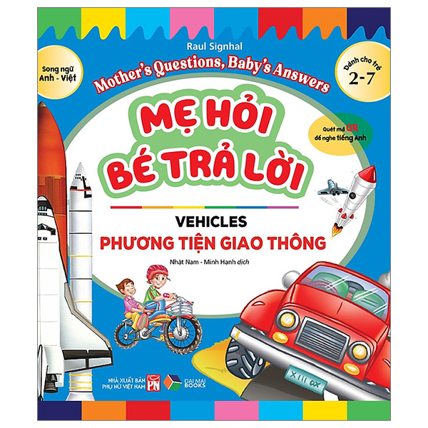 mẹ hỏi bé trả lời - song ngữ anh-việt - vehicles - phương tiện giao thông (dành cho trẻ từ 2-7 tuổi)