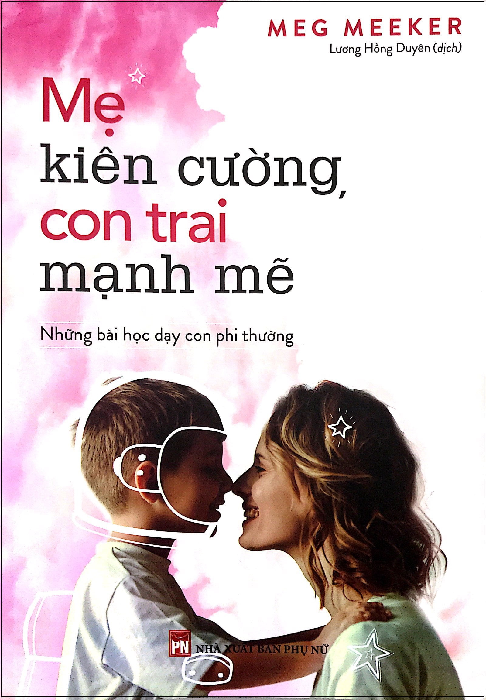 mẹ kiên cường, con trai mạnh mẽ