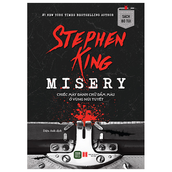 Misery - Chiếc Máy Đánh Chữ Đẫm Máu Ở Vùng Núi Tuyết - Sách Bỏ Túi