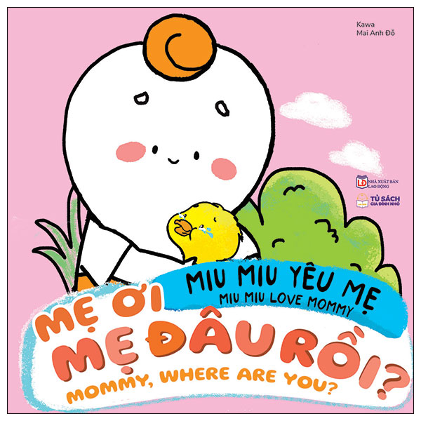 miu miu yêu mẹ - miu miu love mommy - mẹ đâu rồi? - mommy, where are you?