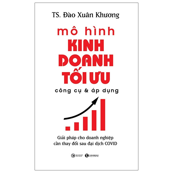 mô hình kinh doanh tối ưu công cụ và áp dụng: giải pháp cho doanh nghiệp cần thay đổi sau đại dịch covid