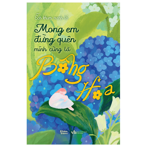 Mong Em Đừng Quên Mình Cũng Là Bông Hoa
