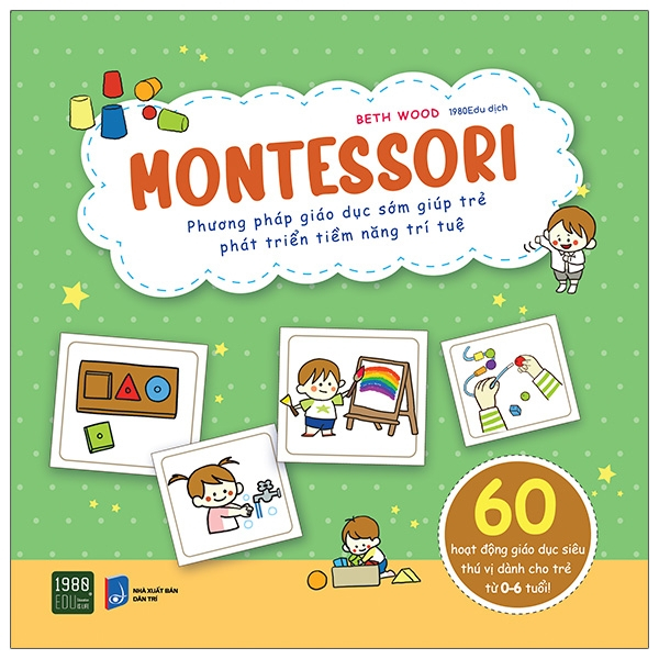 montessori - phương pháp giáo dục sớm giúp trẻ phát triển tiềm năng trí tuệ