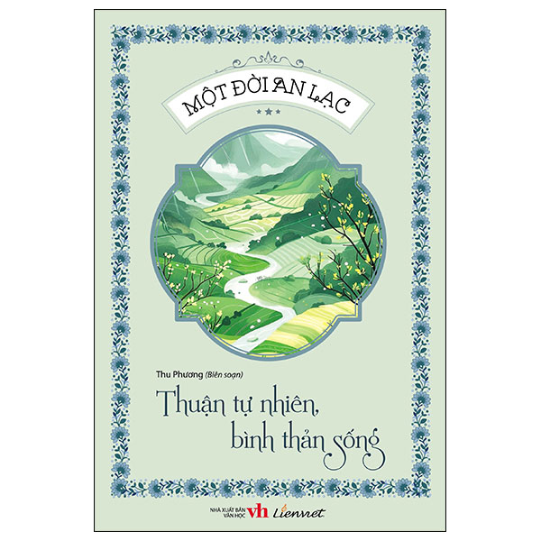 một đời an lạc - thuận tự nhiên, bình thản sống