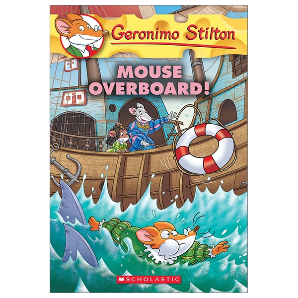 mouse overboard! (geronimo stilton #62), volume 62