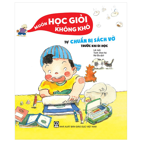 muốn học giỏi không khó - tự chuẩn bị sách vở trước khi đi học