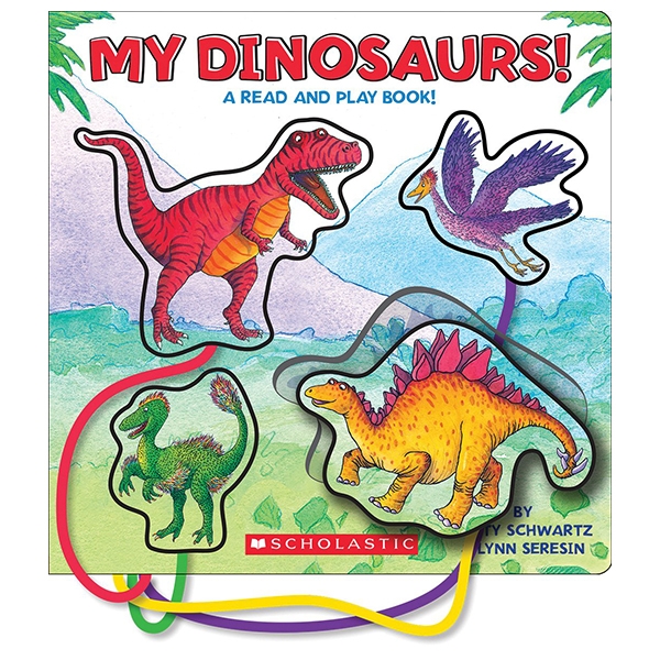 my dinosaurs!: a read and play book