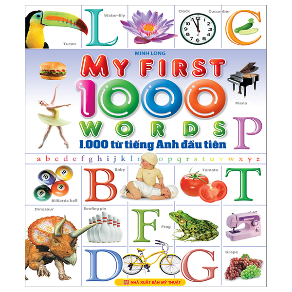 my first 1000 words - 1000 từ tiếng anh đầu tiên - bìa cứng (tái bản 2022)