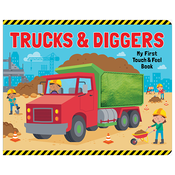 my first touch & feel board book - trucks & diggers