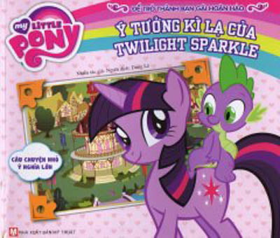 my little pony - ý tưởng kì lạ của twilight sparkle