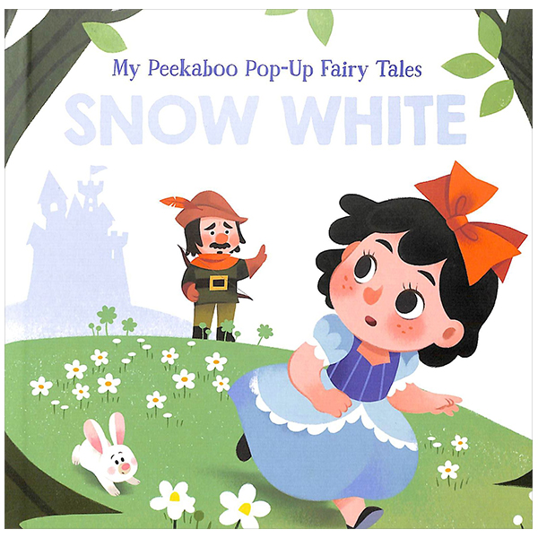 my peekaboo pop-up fairy tales - snow white