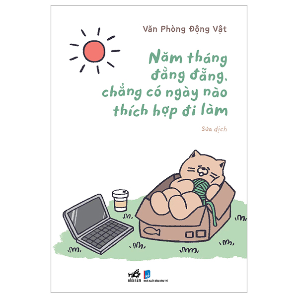 năm tháng đằng đẵng, chẳng có ngày nào thích hợp đi làm