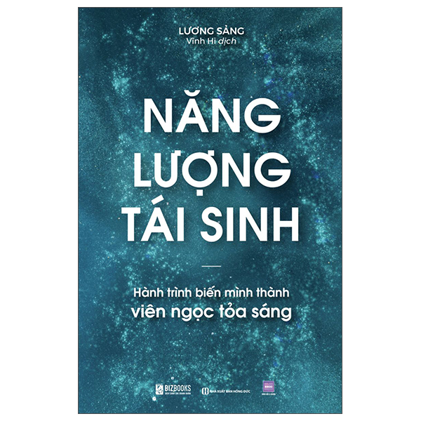 Năng Lượng Tái Sinh - Hành Trình Biến Mình Thành Viên Ngọc Tỏa Sáng (Tái Bản 2026)