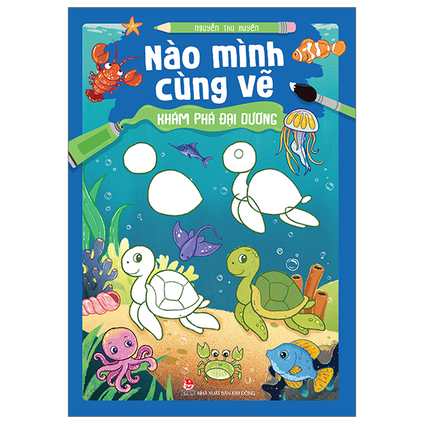 nào mình cùng vẽ - khám phá đại dương