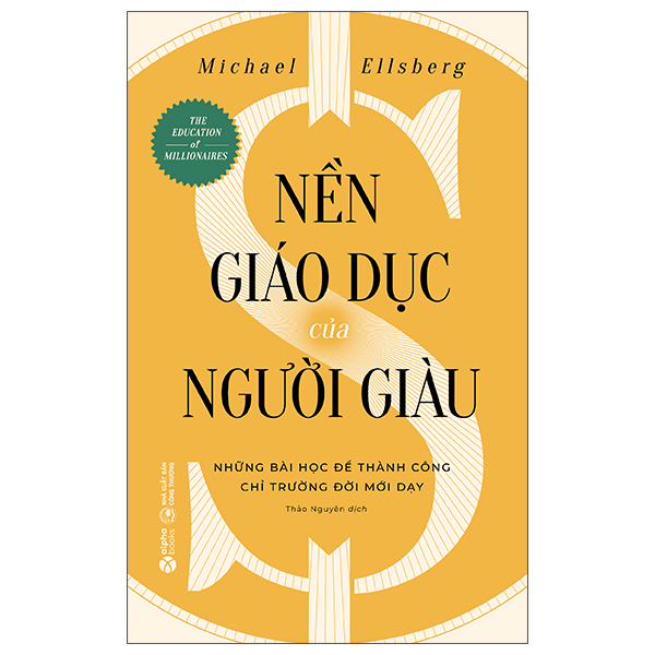 Nền Giáo Dục Của Người Giàu (Tái Bản 2026)