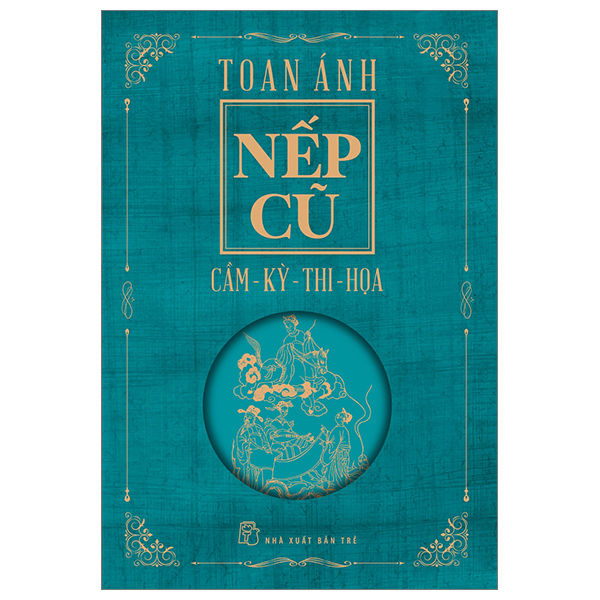 nếp cũ: cầm - kỳ - thi - họa