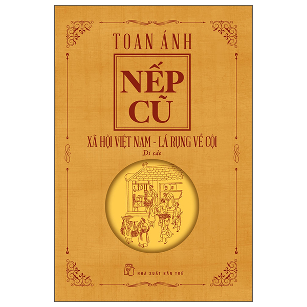nếp cũ - xã hội việt nam - lá rụng về cội
