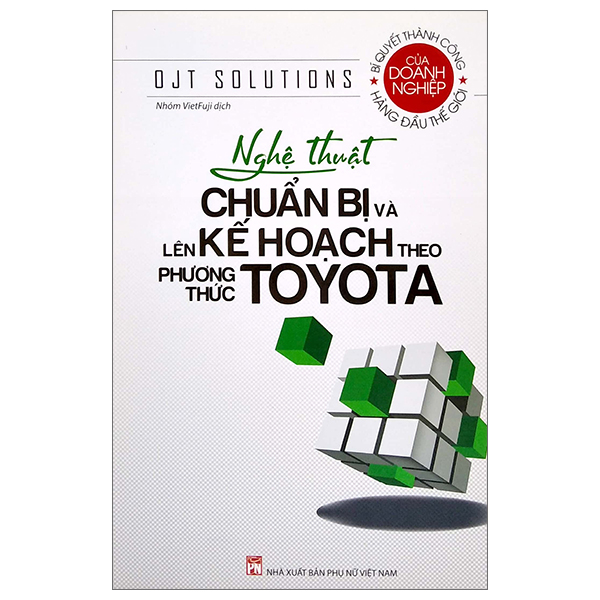 nghệ thuật chuẩn bị và lên kế hoạch theo phương thức toyota (tái bản 2022)