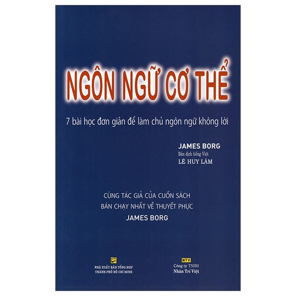 ngôn ngữ cơ thể - 7 bài học đơn giản để làm chủ ngôn ngữ không lời (tái bản)