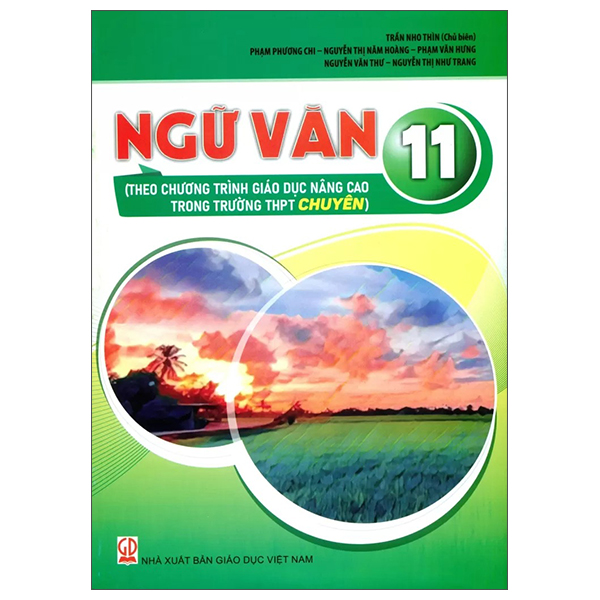 Ngữ Văn 11 (Theo Chương Trình Giao Dục Nâng Cao Trong Trường THPT Chuyên)