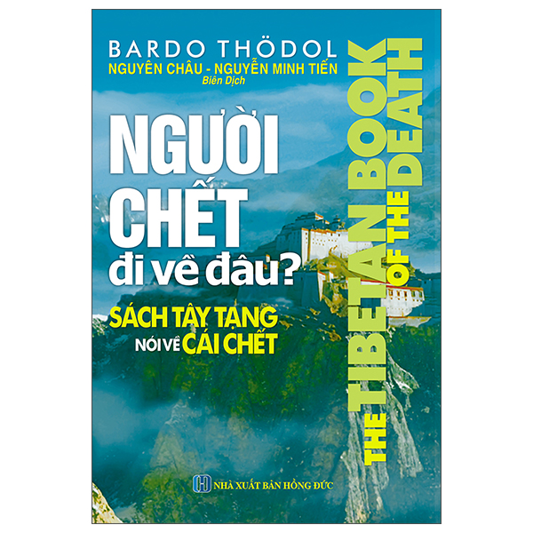 Nguoi Chet Di Ve Dau? - Sach Tay Tang Noi Ve Cai Chet