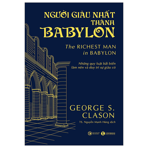 Người Giàu Nhất Thành Babylon - The Richest Man In Babylon - Bìa Cứng