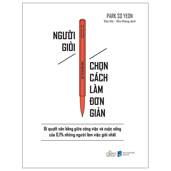 Người Giỏi Chọn Cách Làm Đơn Giản