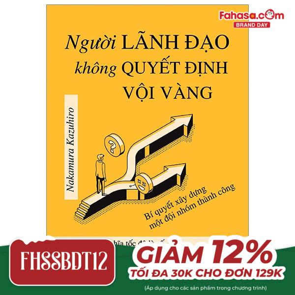 người lãnh đạo không quyết định vội vàng