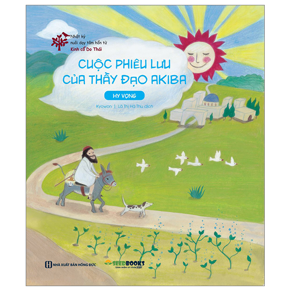 Nhật Ký Nuôi Dạy Tâm Hồn Từ Kinh Cổ Do Thái - Cuộc Phiêu Lưu Của Thầy Đạo Akiba - Hy Vọng (Tái Bản 2026)