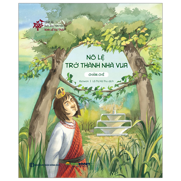 Nhật Ký Nuôi Dạy Tâm Hồn Từ Kinh Cổ Do Thái - Nô Lệ Trở Thành Nhà Vua - Chăm Chỉ (Tái Bản 2026)