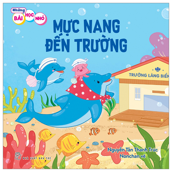 những bài học nhỏ - mực nang đến trường