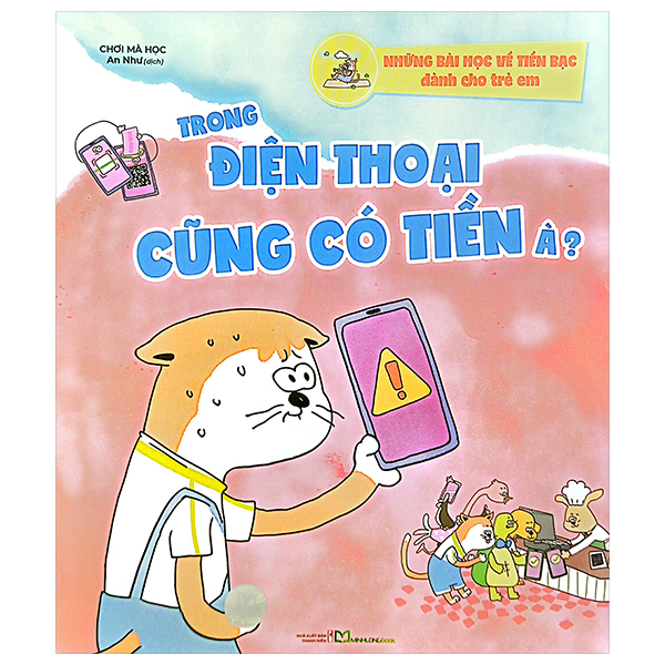 những bài học về tiền bạc dành cho trẻ em - trong điện thoại cũng có tiền à?