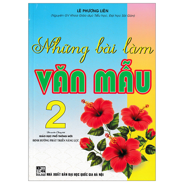 những bài làm văn mẫu 2 (biên soạn theo chương trình giáo dục phổ thông mới - định hướng phát triển năng lực)