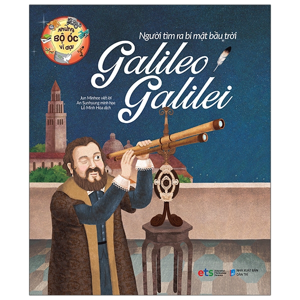 những bộ óc vĩ đại người tìm ra bí mật bầu trời galileo galilei