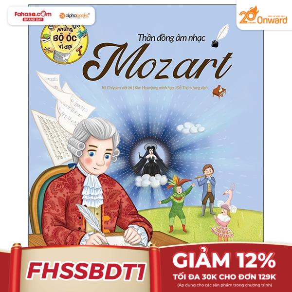 những bộ óc vĩ đại - thần đồng âm nhạc mozart (tái bản 2023)