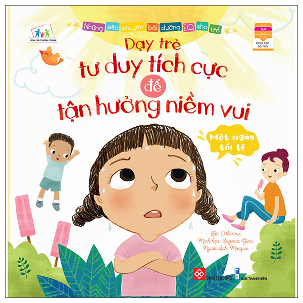 những câu chuyện bồi dưỡng eq cho trẻ - một ngày tồi tệ - dạy trẻ tư duy tích cực để tận hưởng niềm vui