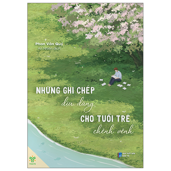 Những Ghi Chép Dịu Dàng Cho Tuổi Trẻ Chênh Vênh