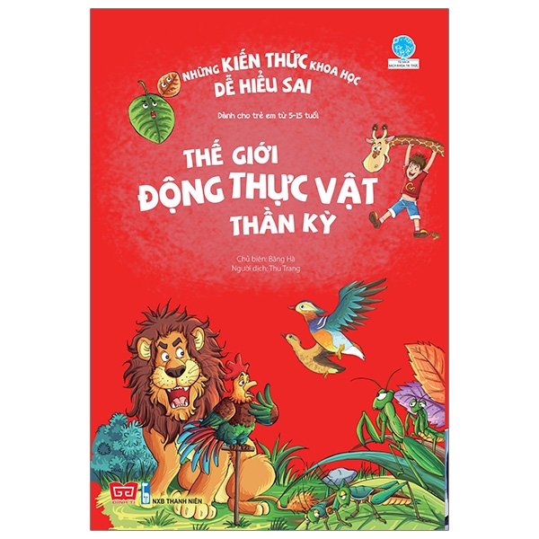 những kiến thức khoa học dễ hiểu sai - thế giới động thực vật thần kỳ