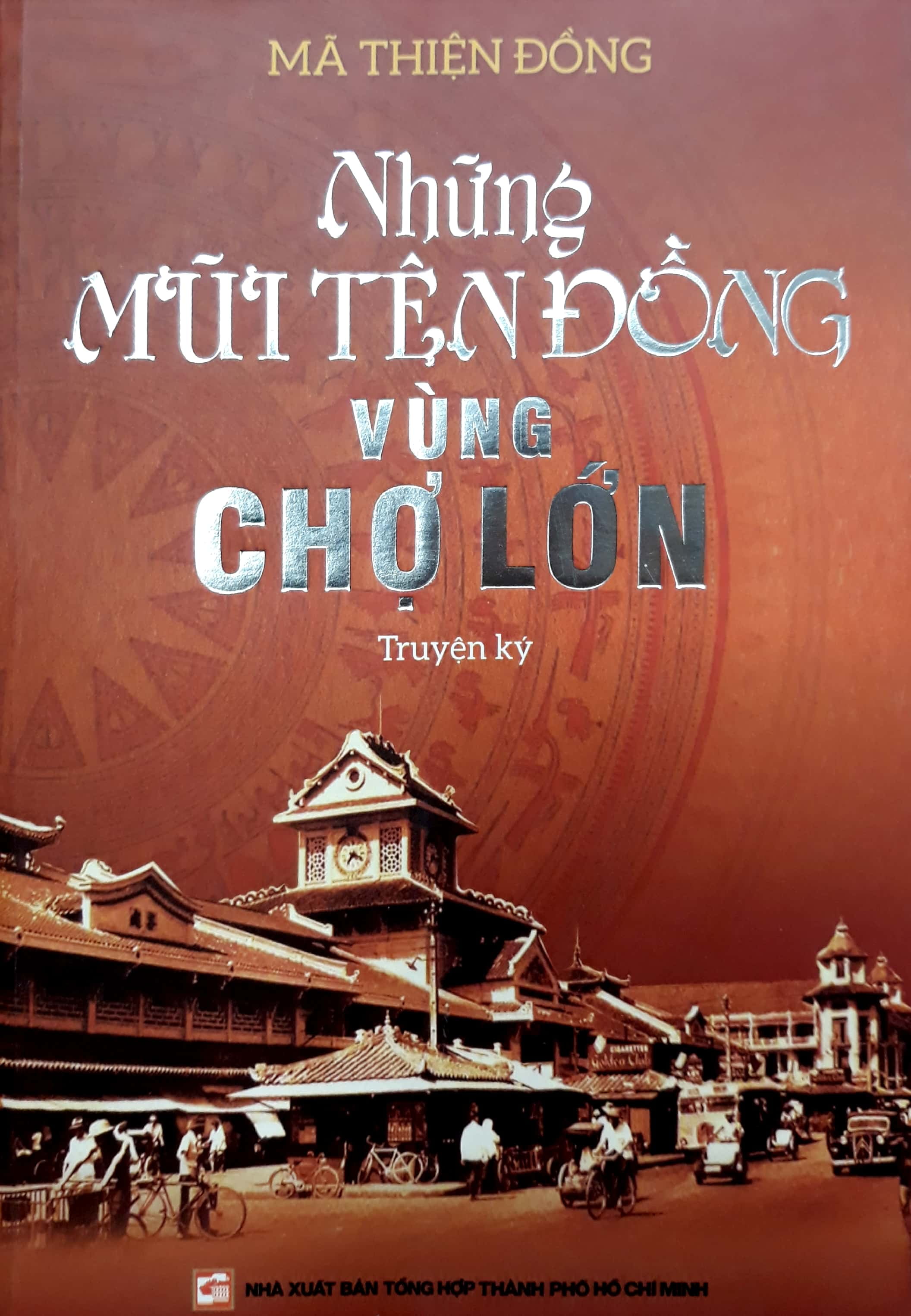 những mũi tên đồng vùng chợ lớn