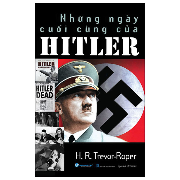 Nhung Ngay Cuoi Cung Cua Hitler (Tai Ban 2025)