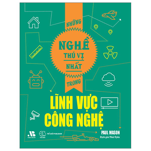 Những Nghề Thú Vị Nhất Trong Lĩnh Vực Công Nghệ