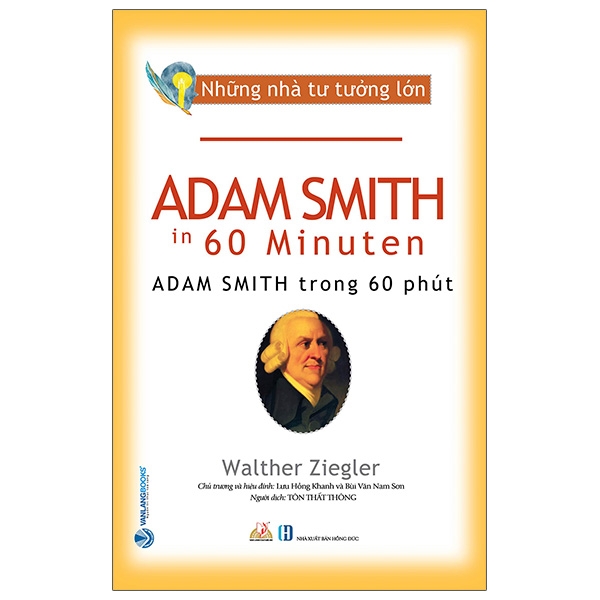 những nhà tư tưởng lớn - adam smith trong 60 phút