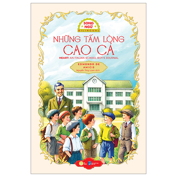 những tấm lòng cao cả - heart: an italian schoolboyℹs journal - song ngữ việt-anh