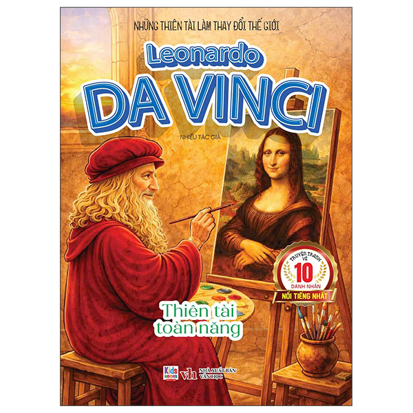 Những Thiên Tài Làm Thay Đổi Thế Giới - Leonardo Davinci - Thiên Tài Toàn Năng