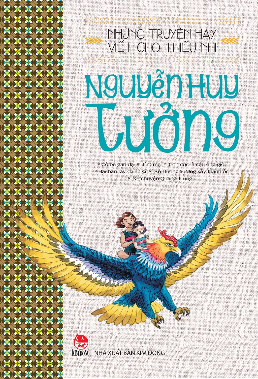 những truyện hay viết cho thiếu nhi - nguyễn huy tưởng (tái bản 2019)