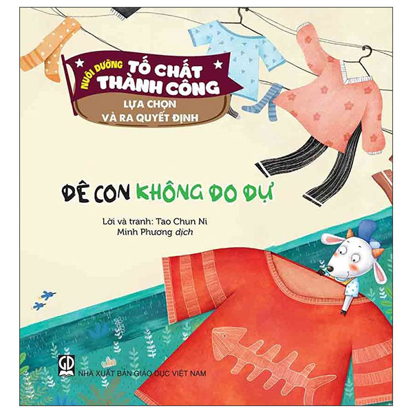Nuoi Duong To Chat Thanh Cong - Lua Chon Va Ra Quyet Dinh- De Con Khong Do Du