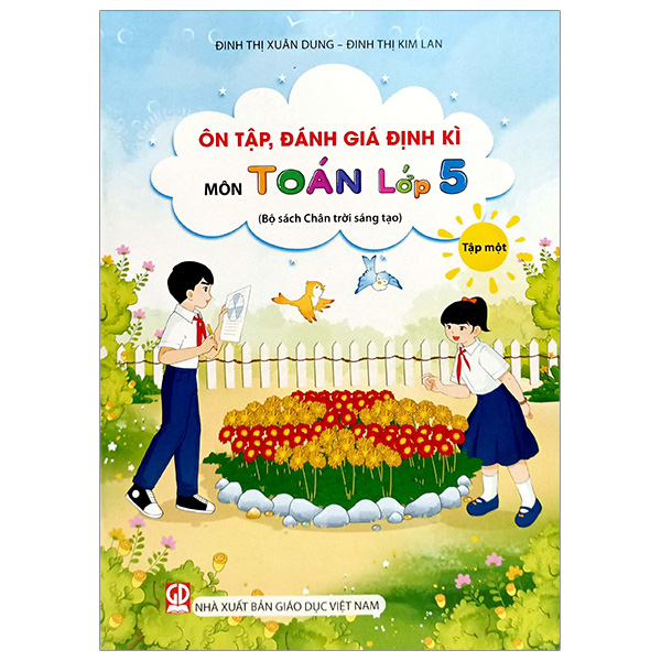 ôn tập, đánh giá định kì môn toán lớp 5 - tập 1 (chân trời) (chuẩn)